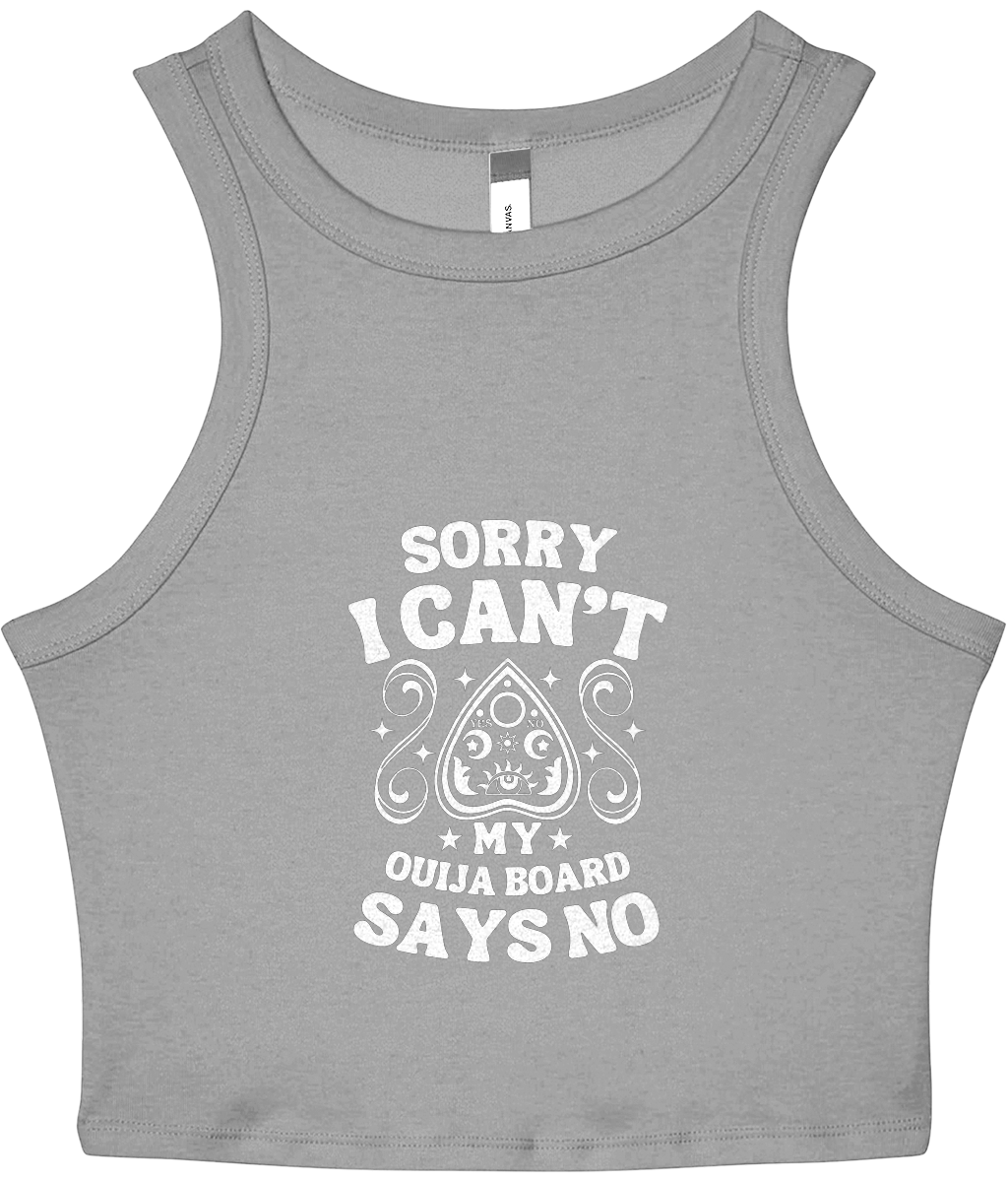 My Ouija Board Says No - Women's Cropped Racer Tank