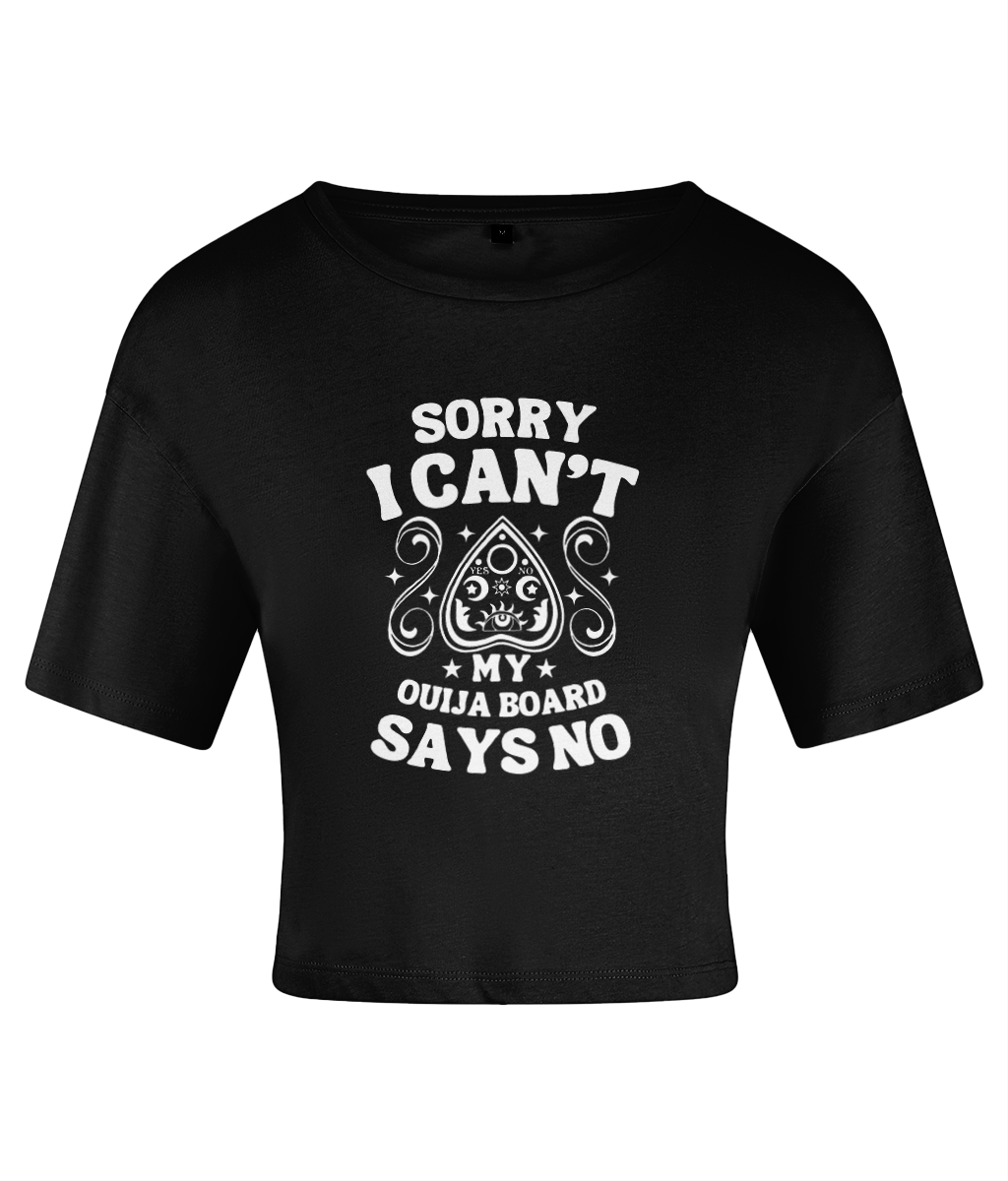 My Ouija Board Says No - Women's Cropped T-shirt