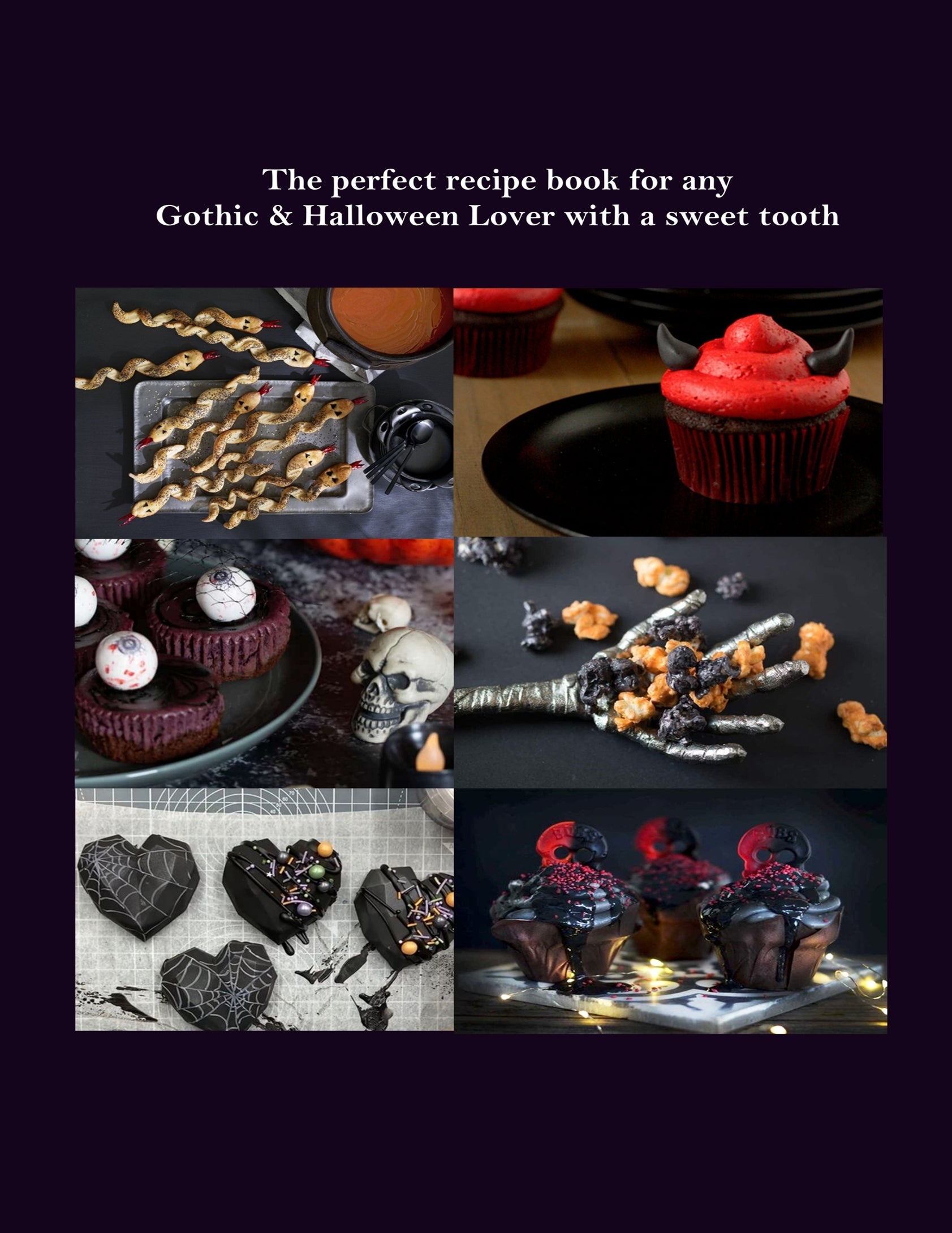 Eerie Indulgences - 70 High Protein Gothic Desserts Recipe Book